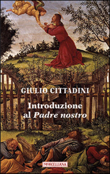 Introduzione al Padre nostro - Giulio Cittadini