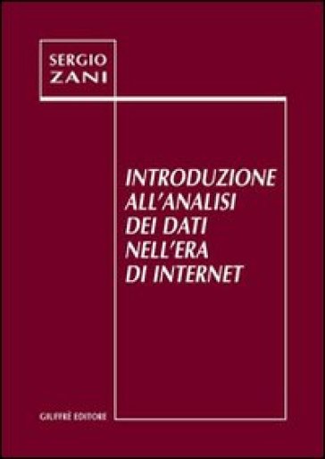 Introduzione all'analisi dei dati nell'era di Internet - Sergio Zani