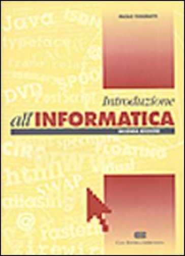 Introduzione all'informatica - Paolo Tosoratti