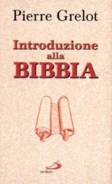 Introduzione alla Bibbia - Pierre Grelot