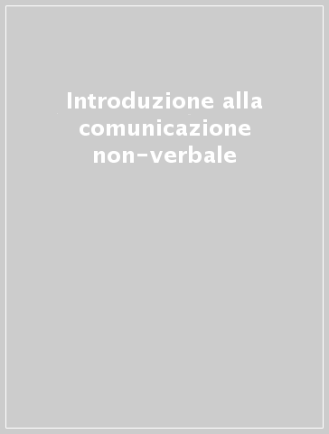 Introduzione alla comunicazione non-verbale