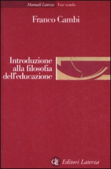 Introduzione alla filosofia dell'educazione - Franco Cambi