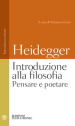 Introduzione alla filosofia. Pensare e poetare. Testo tedesco a fronte