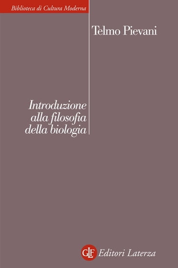 Introduzione alla filosofia della biologia - Pievani Telmo