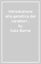 Introduzione alla genetica dei caratteri quantitativi