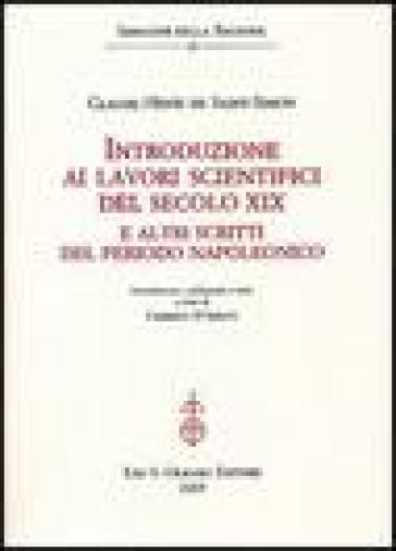 Introduzione ai lavori scientifici del secolo XIX. E altri scritti del periodo napoleonico - Claude-Henri de Saint-Simon