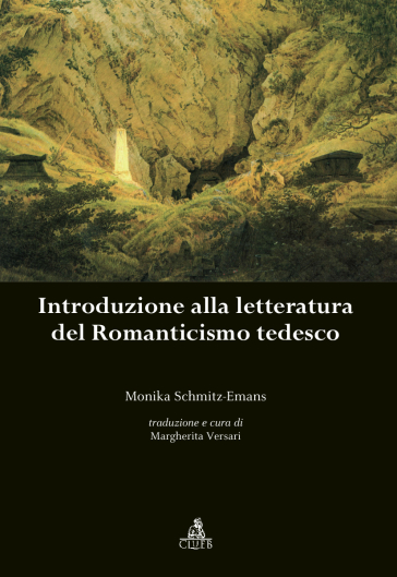 Introduzione alla letteratura del Romanticismo tedesco - Monika Schmitz Emans