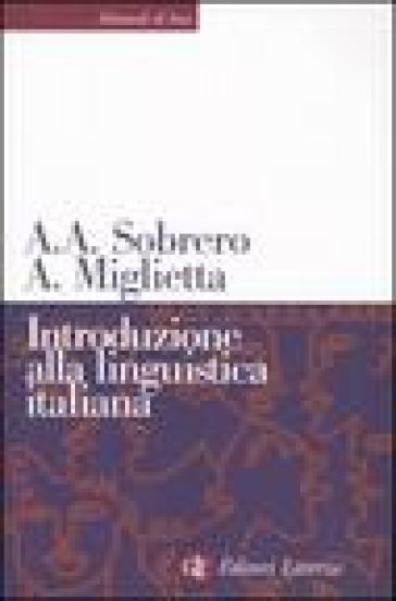 Introduzione alla linguistica italiana - Alberto A. Sobrero - Annarita Miglietta