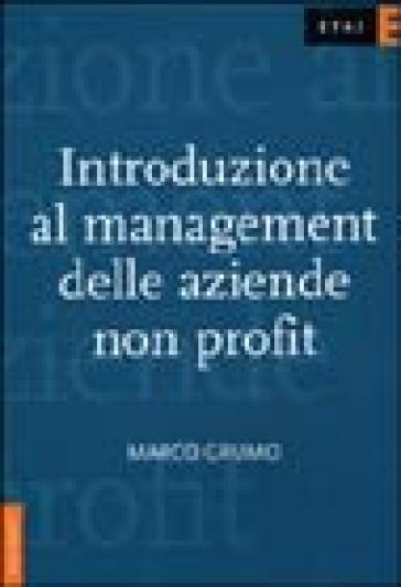Introduzione al management delle aziende non profit - Marco Grumo