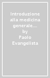 Introduzione alla medicina generale. Medicina di famiglia