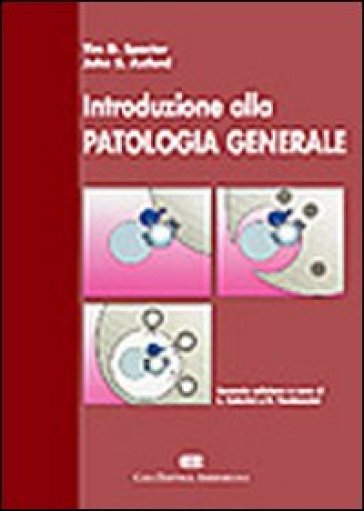Introduzione alla patologia generale - Tim D. Spector - John S. Axford