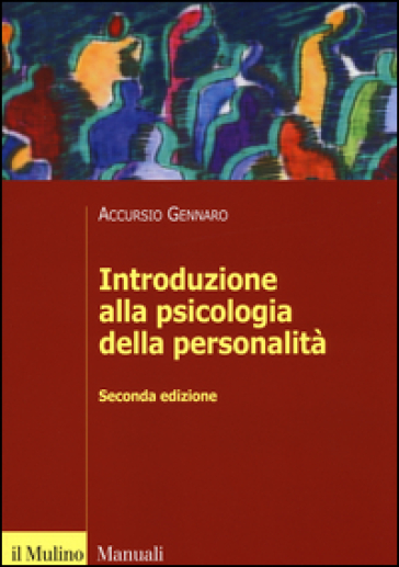 Introduzione alla psicologia della personalità - Accursio Gennaro