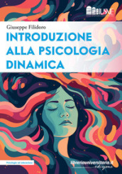 Introduzione alla psicologia dinamica