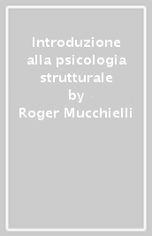 Introduzione alla psicologia strutturale