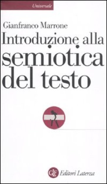 Introduzione alla semiotica del testo - Gianfranco Marrone
