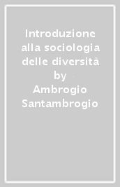 Introduzione alla sociologia delle diversità