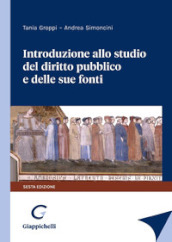 Introduzione allo studio del diritto pubblico e delle sue fonti