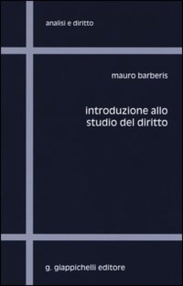 Introduzione allo studio del diritto - Mauro Barberis