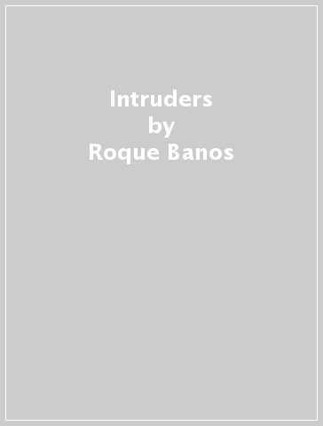 Intruders - Roque Banos