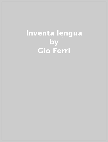 Inventa lengua - Gio Ferri