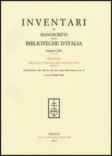 Inventari dei manoscritti delle biblioteche d'Italia. 116: Bologna, Biblioteca Comunale dell'Archiginnasio. Serie B