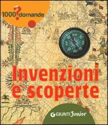 Invenzioni e scoperte. Ediz. illustrata - Mariagrazia Bertarini