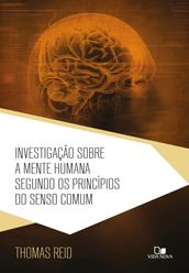 Investigação sobre a mente humana segundo os princípios do senso comum