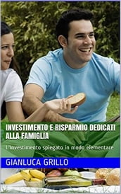 Investimento e risparmio dedicati alla famiglia