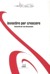 Investire per crescere