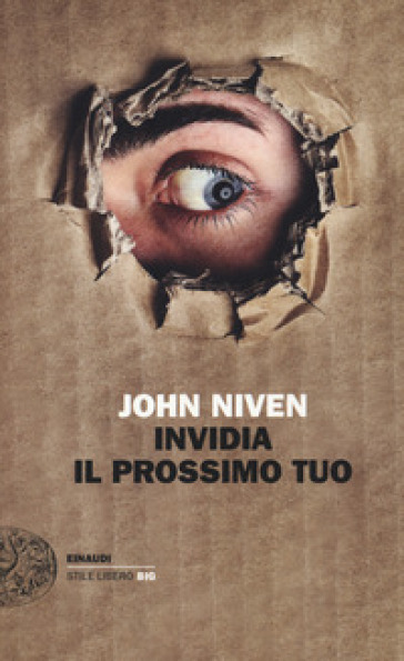 Invidia il prossimo tuo - John Niven