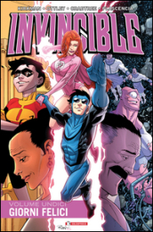 Invincible. 11: Giorni felici