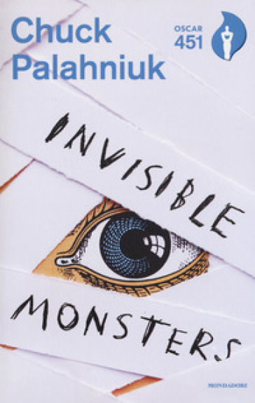 Invisible monsters. Con Segnalibro - Chuck Palahniuk