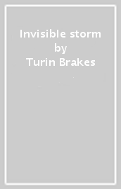 Invisible storm