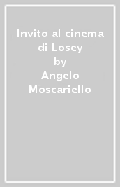 Invito al cinema di Losey