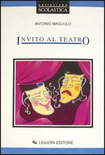Invito al teatro - Antonio Magliulo