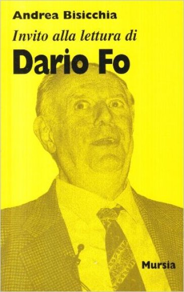 Invito alla lettura di Dario Fo - Andrea Bisicchia