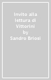 Invito alla lettura di Vittorini