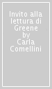 Invito alla lettura di Greene