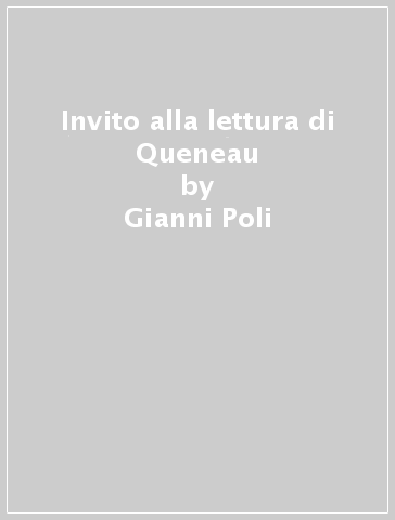 Invito alla lettura di Queneau - Gianni Poli
