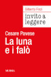 Invito a leggere «La luna e i falò» di Cesare Pavese