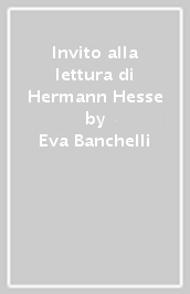 Invito alla lettura di Hermann Hesse