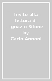 Invito alla lettura di Ignazio Silone