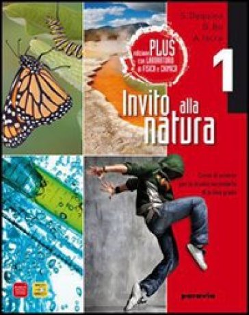 Invito alla natura plus. Con laboratorio fisica e chimica. Versione tematica. Per la Scuola media. Con espansione online - Gianfranco Bo - Silvia Dequino - Alessandro Iscra