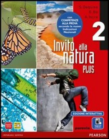 Invito alla natura plus. Per la Scuola media. Con e-book. Con espansione online. 2. - Gianfranco Bo - Dequino - Iscra