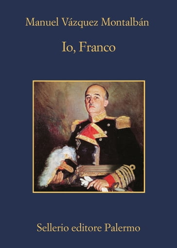 Io, Franco - Manuel Vázquez Montalbán