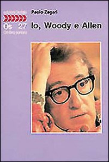 Io, Woody e Allen - Paolo Zagari