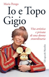 Io e Topo Gigio