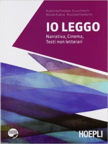 Io leggo. Narrativa-Poesia-Epica. Con espansione online. Per le Scuole superiori