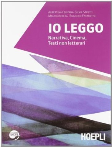 Io leggo. Narrativa-Poesia. Con espansione online. Per le Scuole superiori