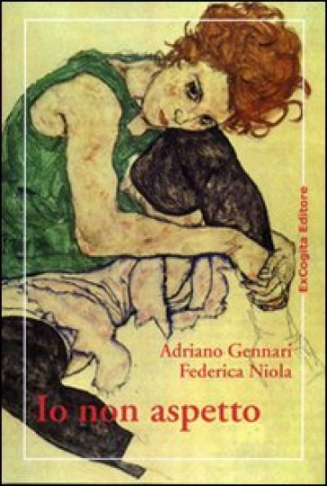Io non aspetto - Adriano Gennari - Federica Niola